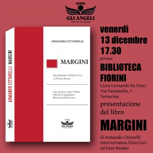 &quot;MARGINI&quot;, L&#039;ULTIMA OPERA DEL POETA ARMANDO CITTARELLI